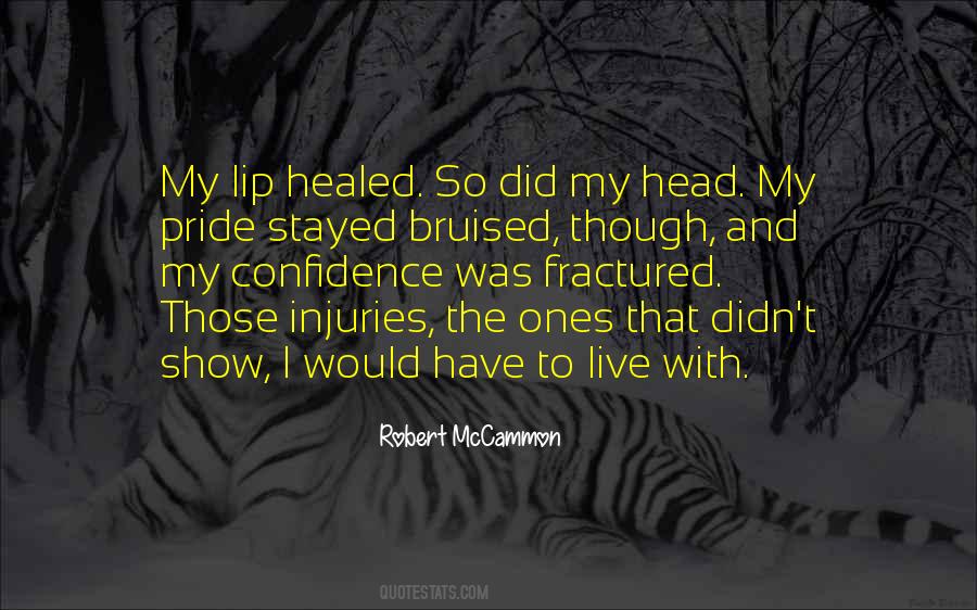 Quotes About My Pride #1425821