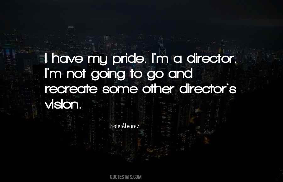 Quotes About My Pride #1700562