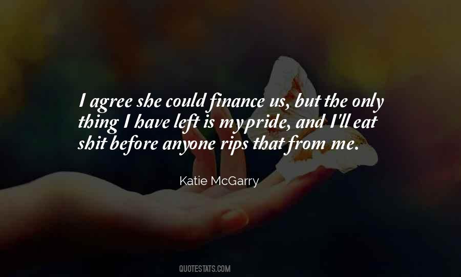 Quotes About My Pride #1703452