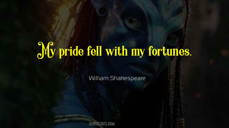 Quotes About My Pride #25735