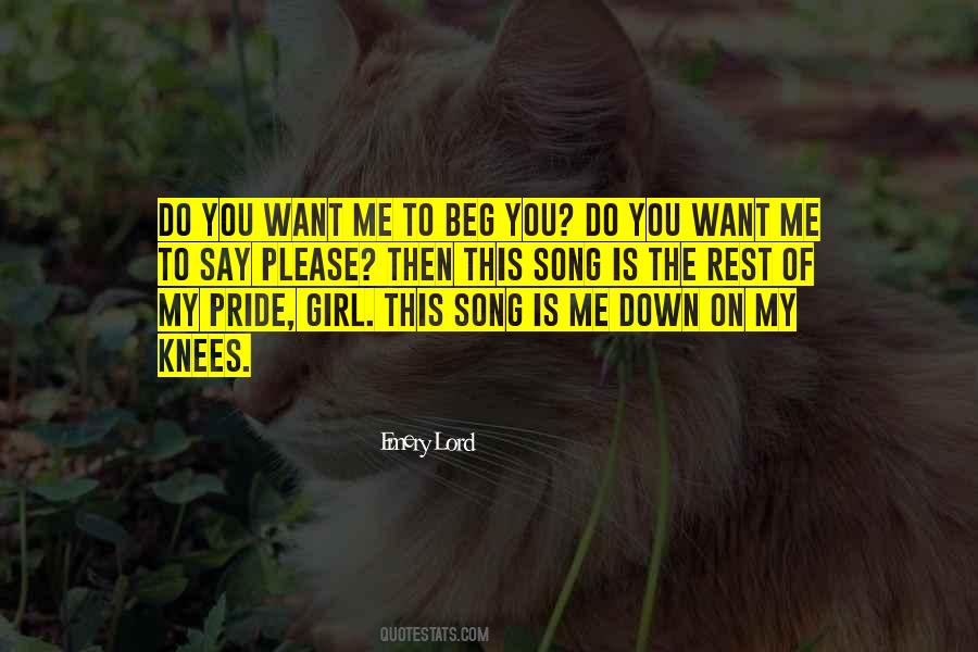 Quotes About My Pride #310743