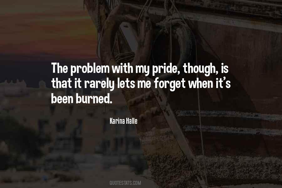 Quotes About My Pride #408658