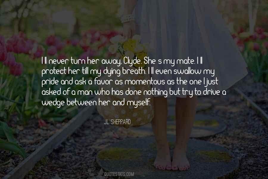 Quotes About My Pride #461402