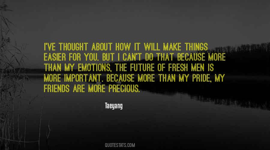 Quotes About My Pride #506083
