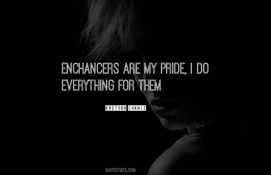 Quotes About My Pride #526820