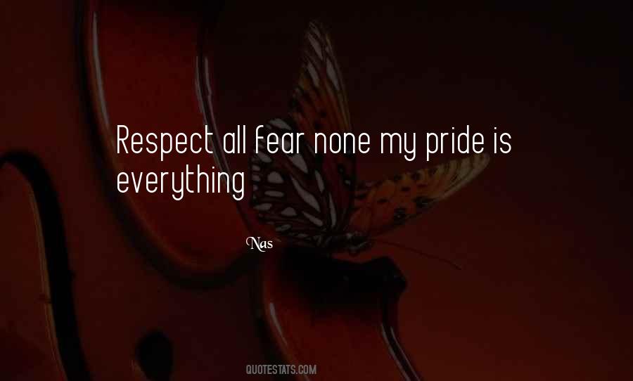 Quotes About My Pride #538584
