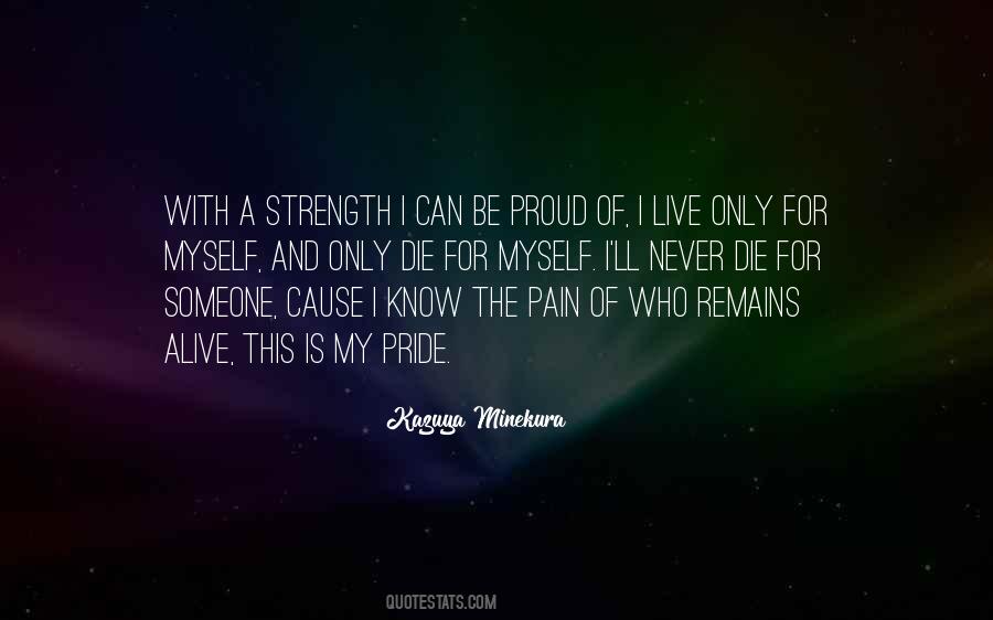 Quotes About My Pride #601698