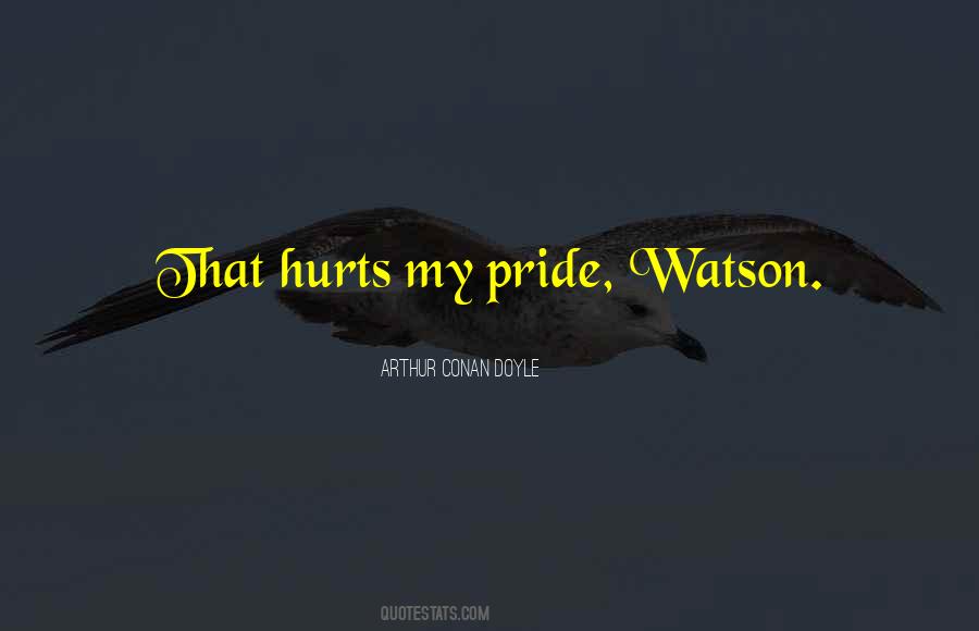 Quotes About My Pride #647183
