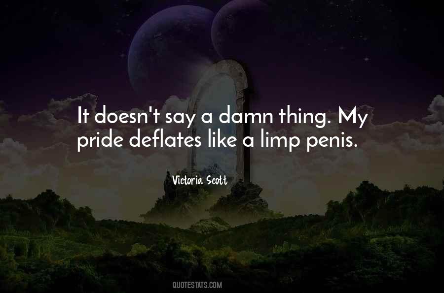 Quotes About My Pride #733920