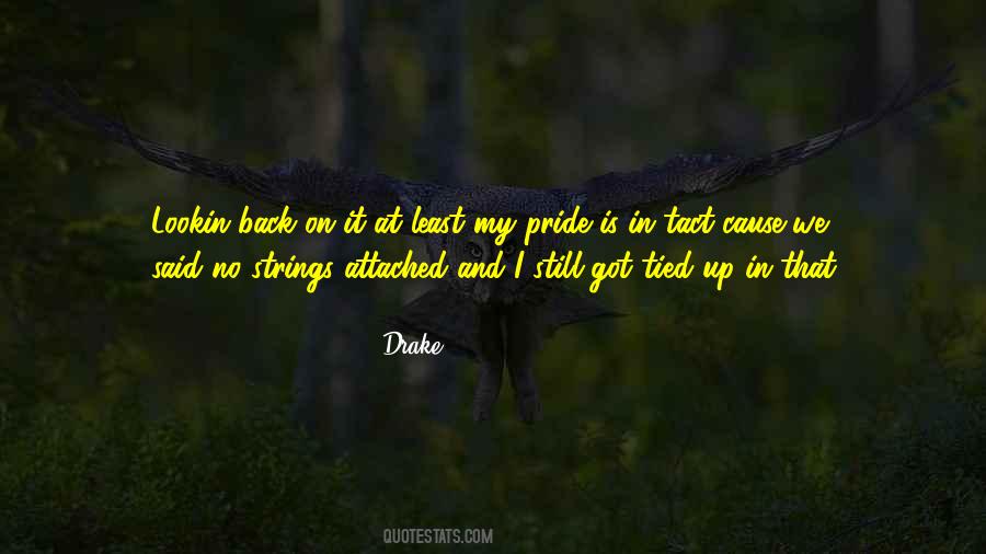 Quotes About My Pride #871097