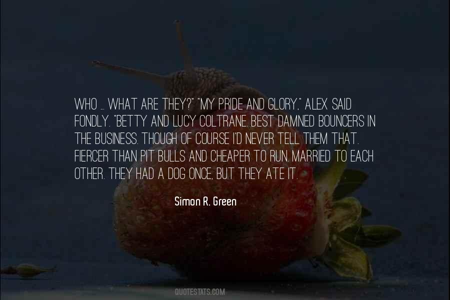 Quotes About My Pride #920438
