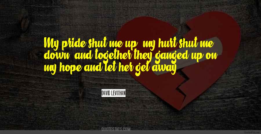 Quotes About My Pride #965425