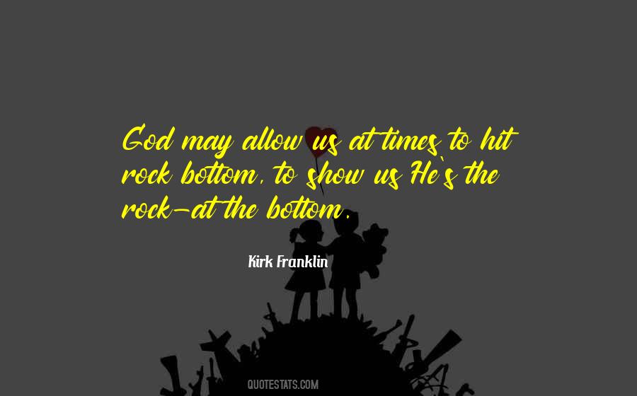 God The Rock Quotes #163006