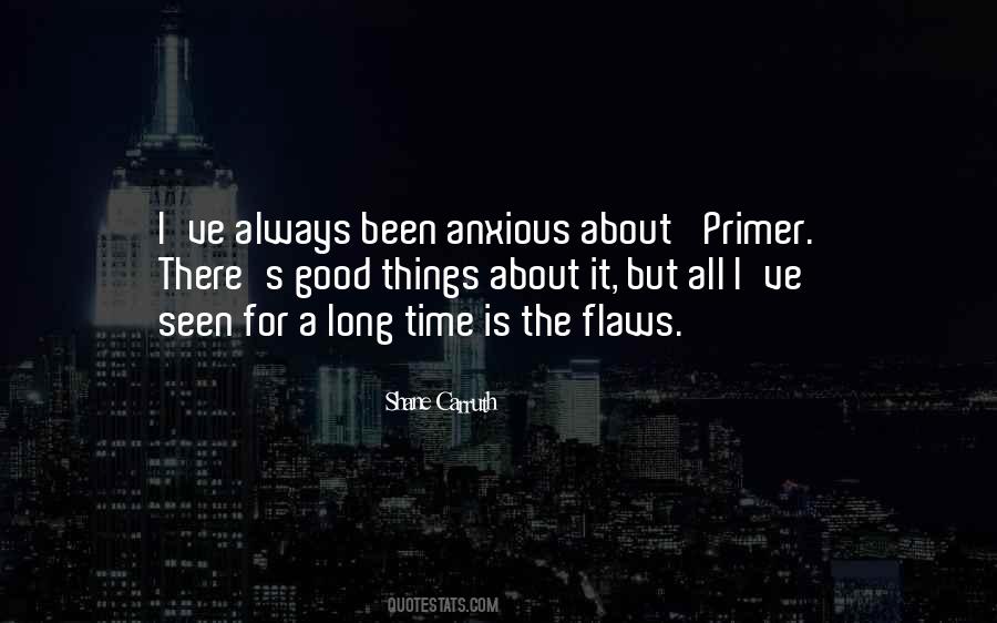 Always A Good Time Quotes #373425