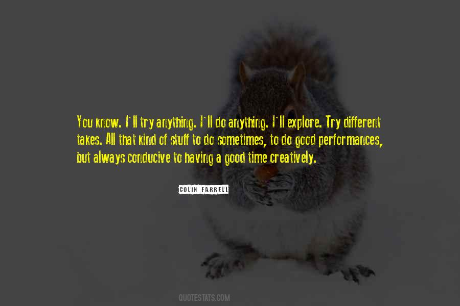 Always A Good Time Quotes #378966