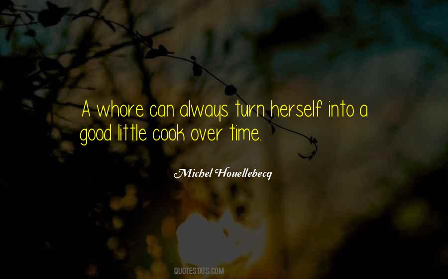 Always A Good Time Quotes #457822