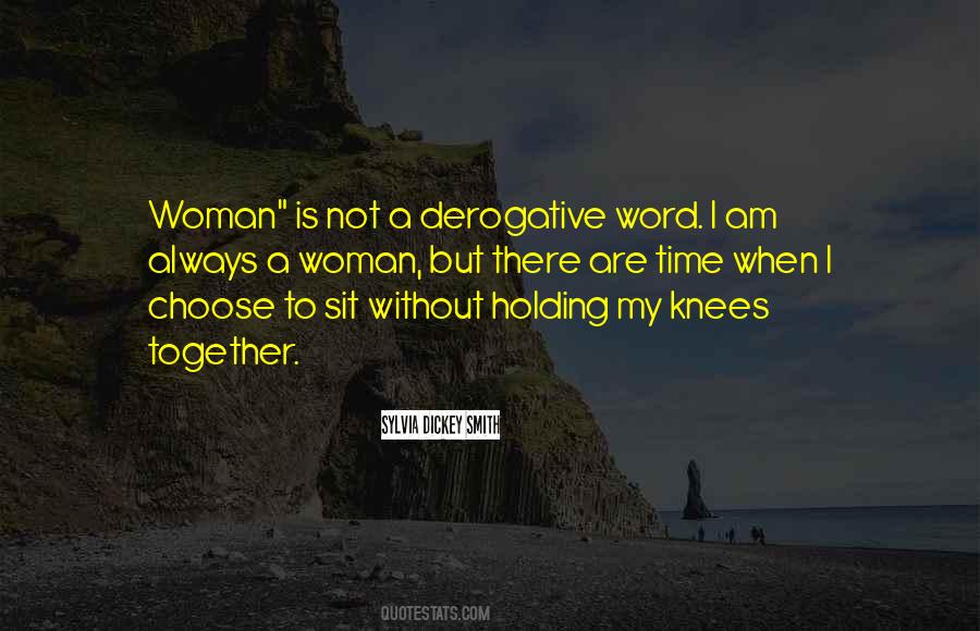 Always A Woman Quotes #1247467