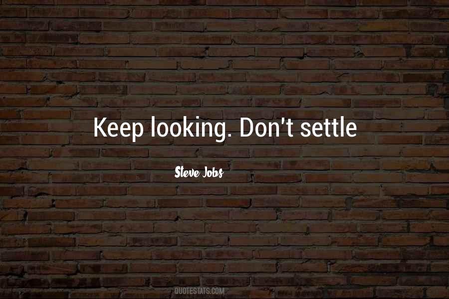 Keep Looking Quotes #1701071