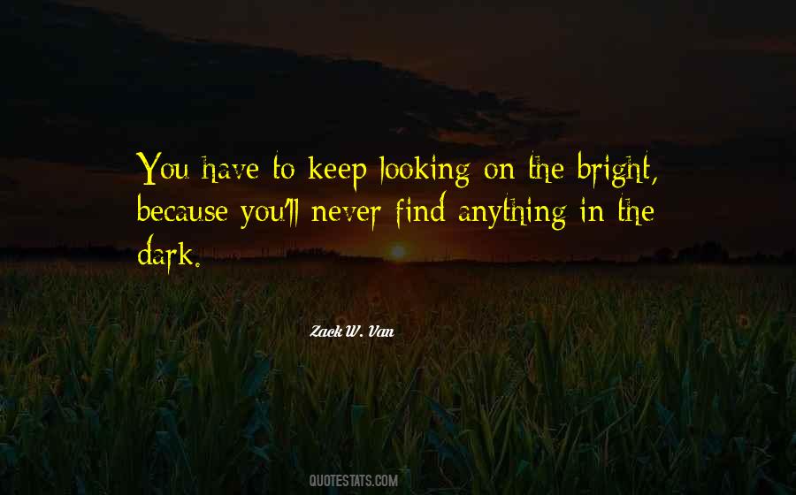 Keep Looking Quotes #384464