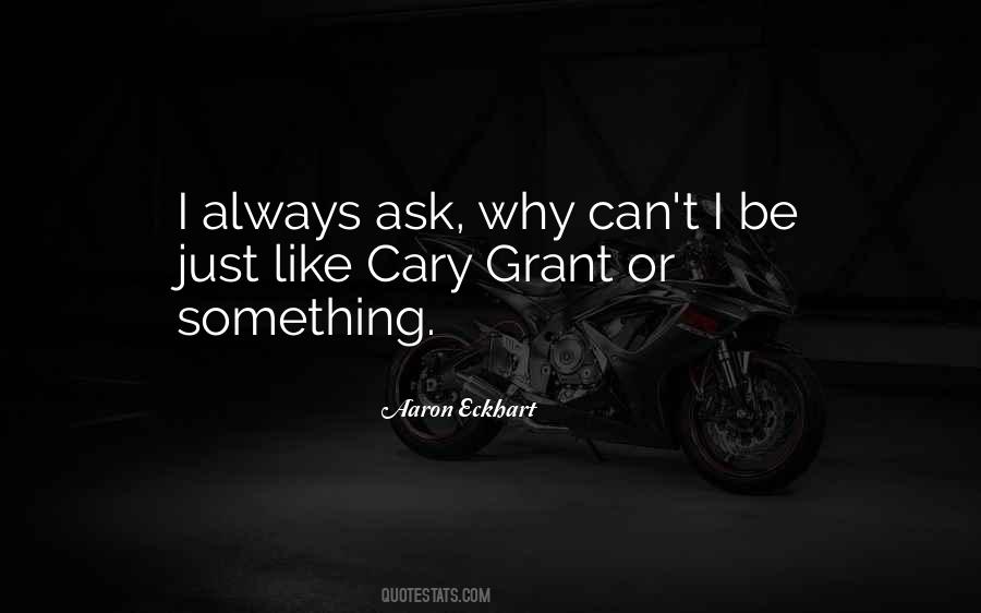 Always Ask Why Quotes #877910