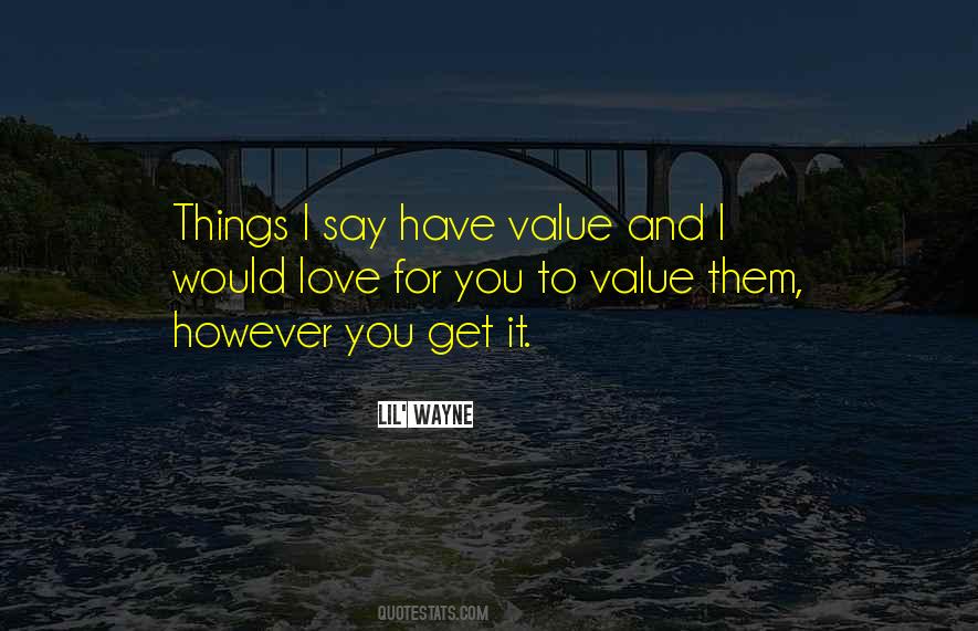 Value Things Quotes #89590
