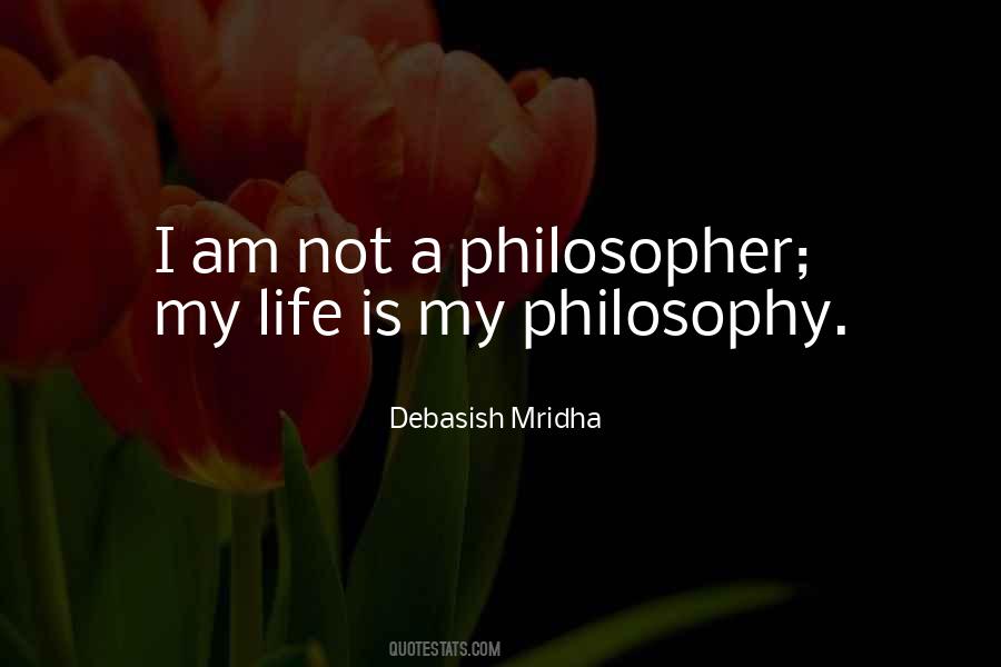 Quotes About My Philosophy #1166437