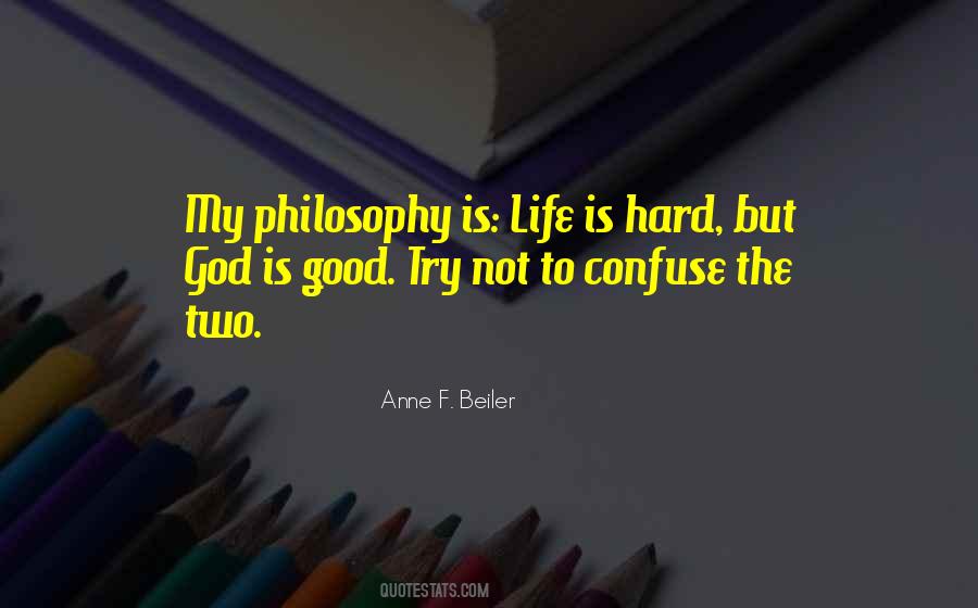 Quotes About My Philosophy #1428676