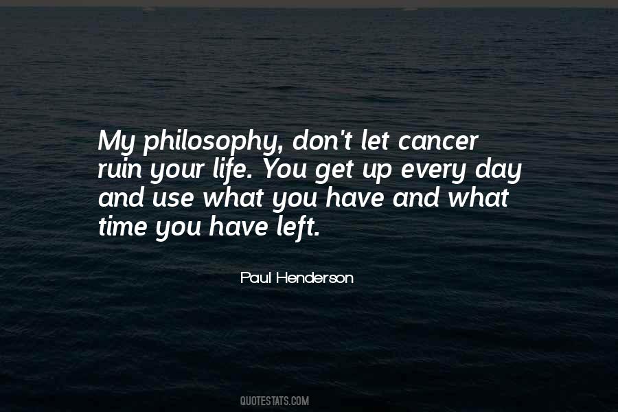 Quotes About My Philosophy #1562515