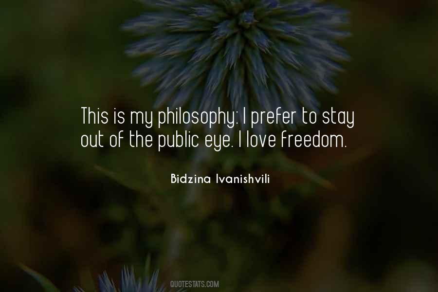 Quotes About My Philosophy #1840305
