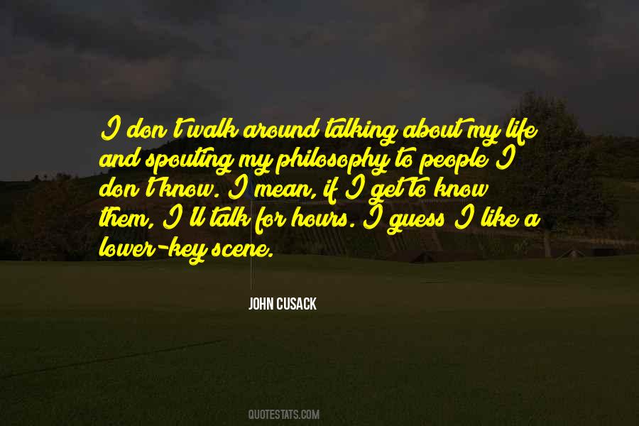 Quotes About My Philosophy #1862012