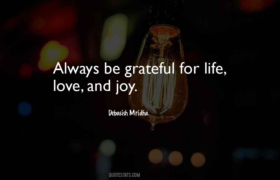 Always Be Grateful Quotes #1462025