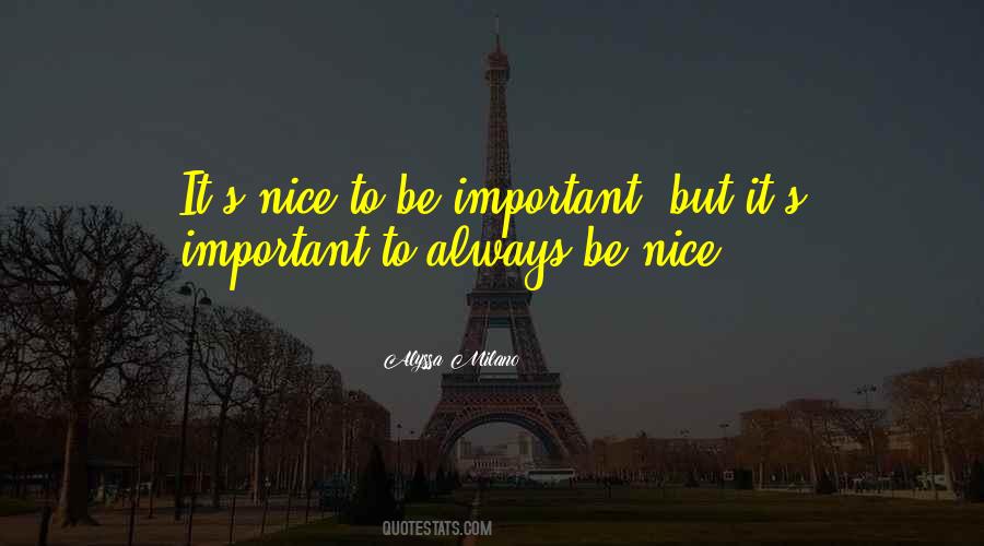 Always Be Nice Quotes #148645