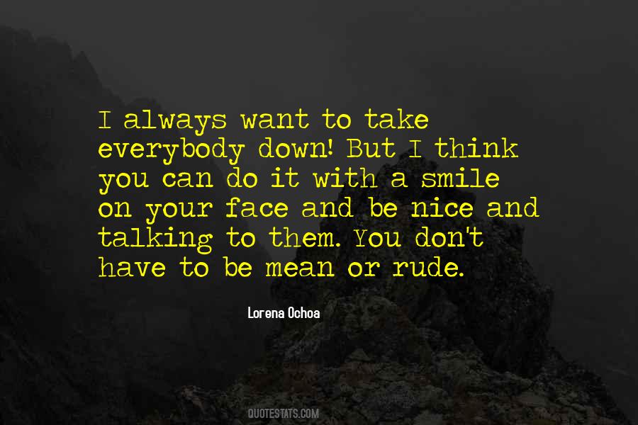 Always Be Nice Quotes #347557