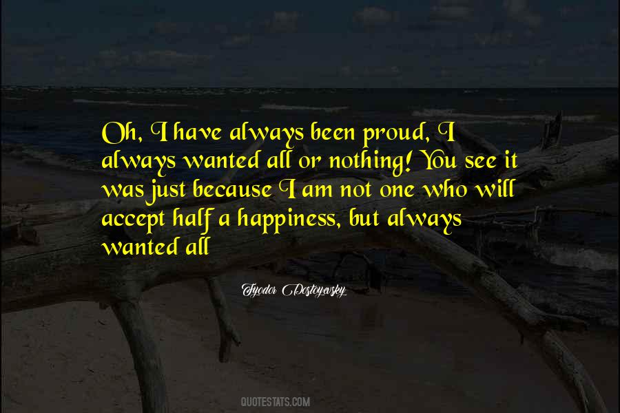 Always Be Proud Of Who You Are Quotes #284706