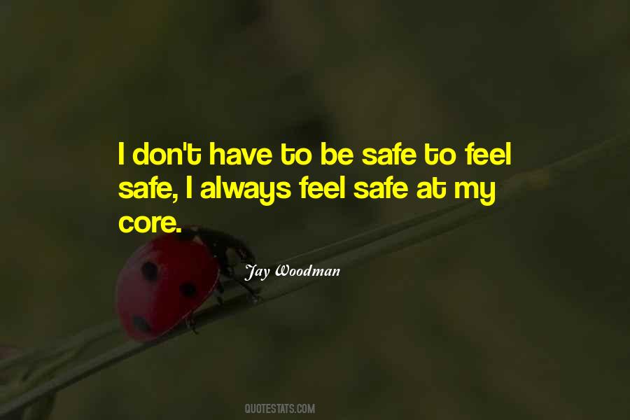 Always Be Safe Quotes #1733077