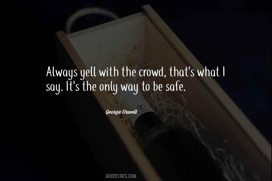 Always Be Safe Quotes #203186