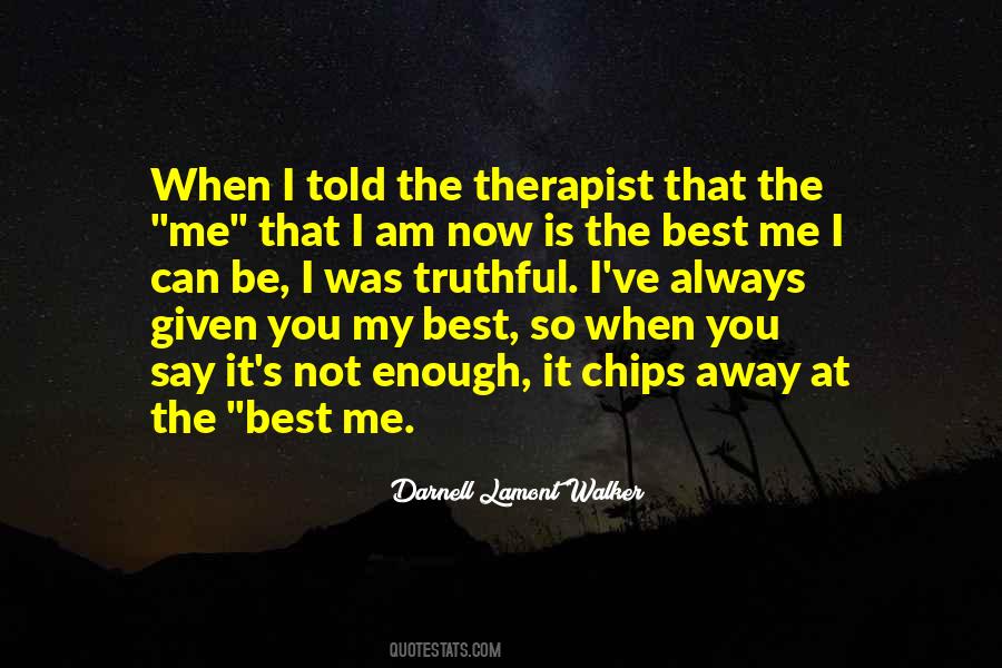 Always Be Truthful Quotes #104065