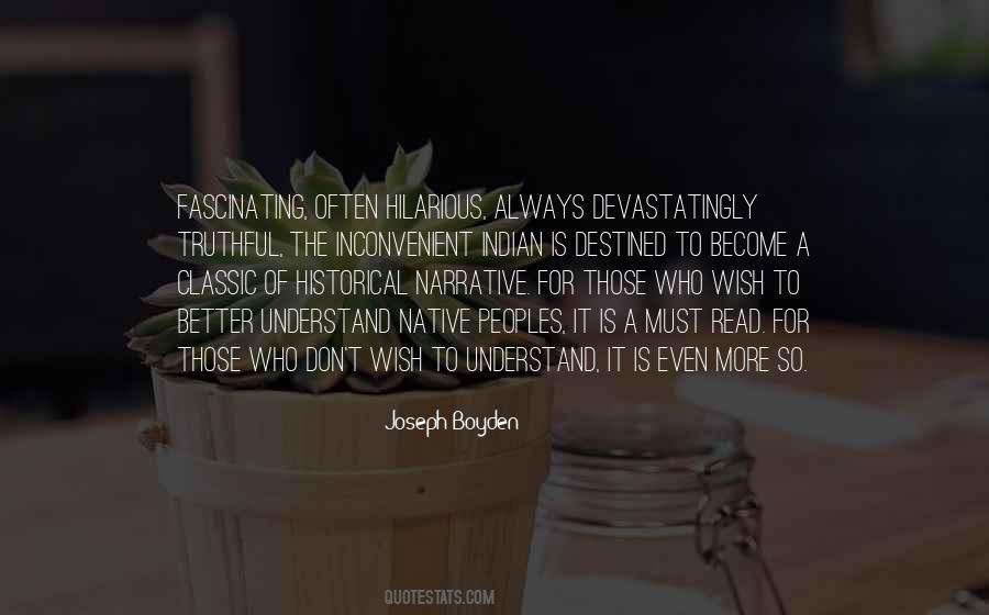 Always Be Truthful Quotes #1689116