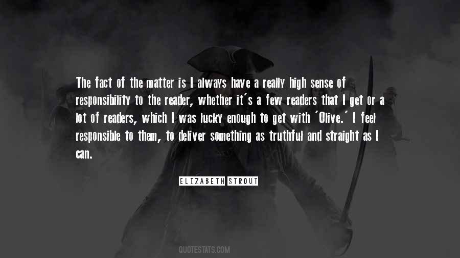 Always Be Truthful Quotes #1698708