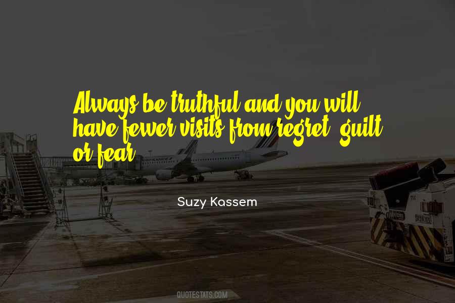 Always Be Truthful Quotes #1751159