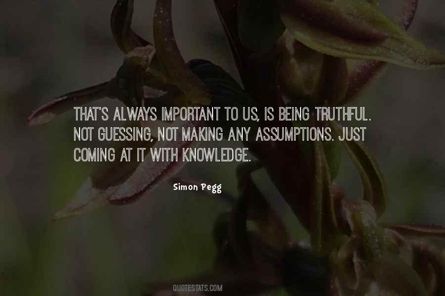 Always Be Truthful Quotes #1874882