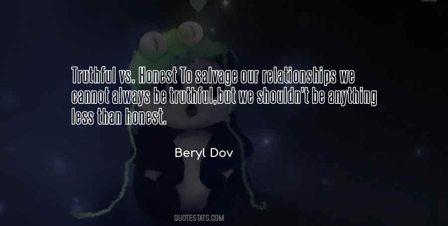 Always Be Truthful Quotes #651984