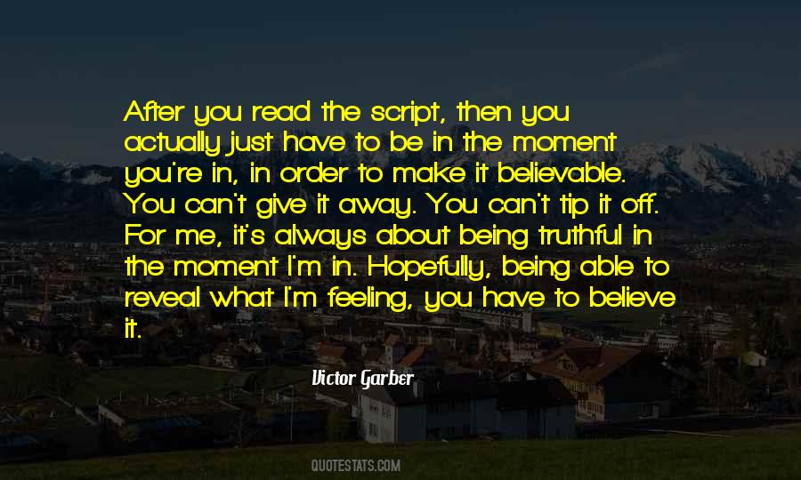 Always Be Truthful Quotes #7607