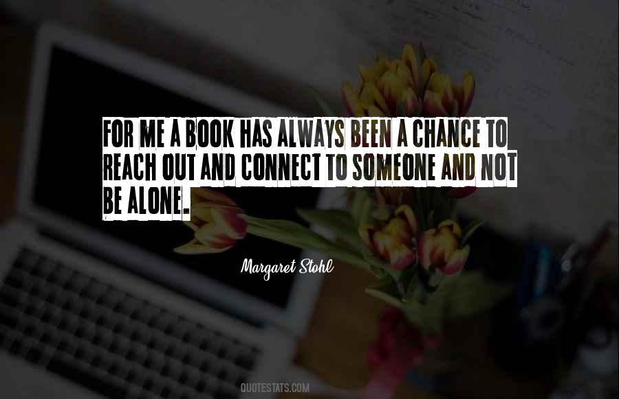 Always Been Alone Quotes #1715465