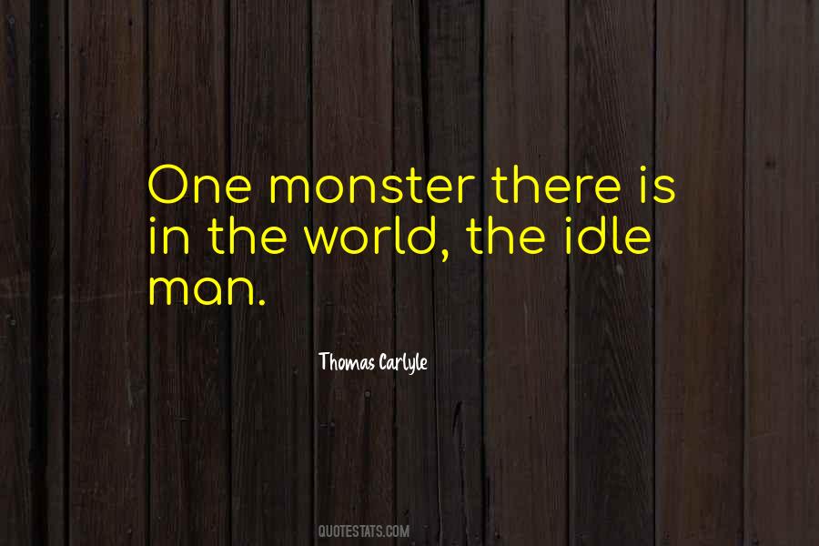 Man Is Monster Quotes #1038605