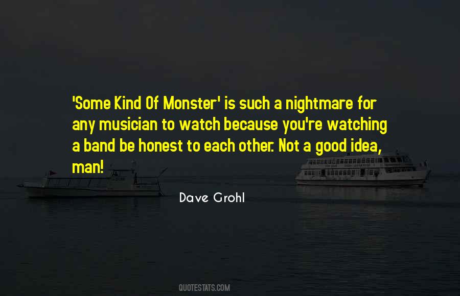 Man Is Monster Quotes #1141701