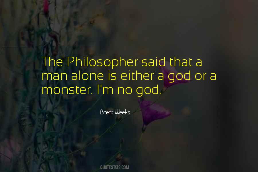 Man Is Monster Quotes #479149