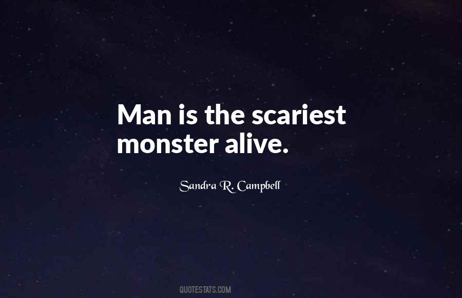 Man Is Monster Quotes #653964