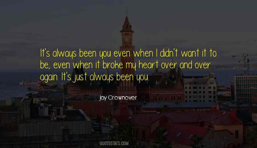 Always Been You Quotes #103533