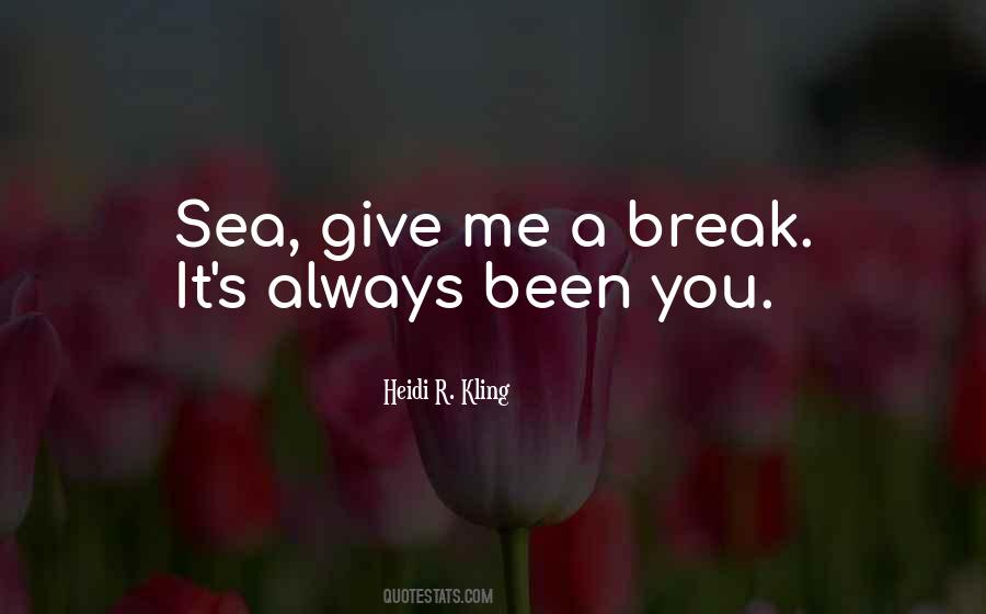 Always Been You Quotes #1222412